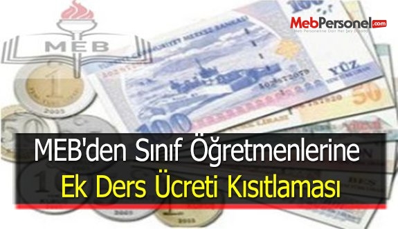 MEB'den Sınıf Öğretmenlerine Ek Ders Ücreti Kısıtlaması