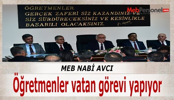 Bakanı Avcı: Öğretmenler vatan görevi yapıyor