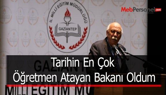 Bakan Avcı: ''Tarihin En Çok Öğretmen Atayan Bakanı Oldum''