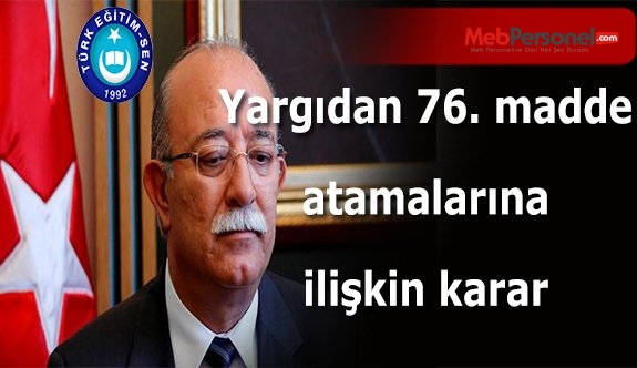 YARGI, 76. MADDE ATAMALARINA TEK BİR DAVA AÇILABİLMESİ YÖNÜNDE KARAR VERDİ