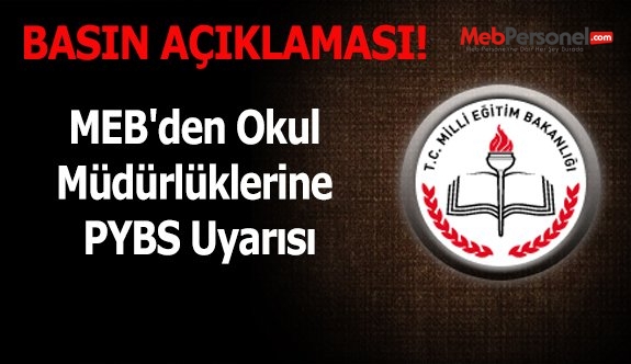 MEB'den Okul Müdürlüklerine PYBS Uyarısı