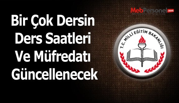 Bir Çok Dersin Ders Saatleri Ve Müfredatı Güncellenecek