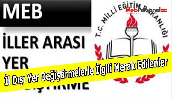 İl Dışı Yer Değiştirmelerle İlgili Merak Edilenler