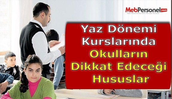 Yaz Dönemi Kurslarında Okulların Dikkat Edeceği Hususlar