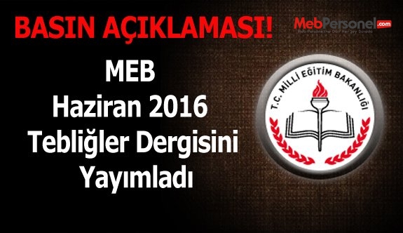 MEB Haziran 2016 Tebliğler Dergisini Yayımladı