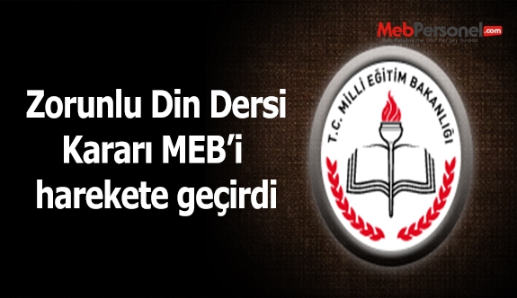 Zorunlu Din Dersi Kararı MEB'i Harekete Geçirdi