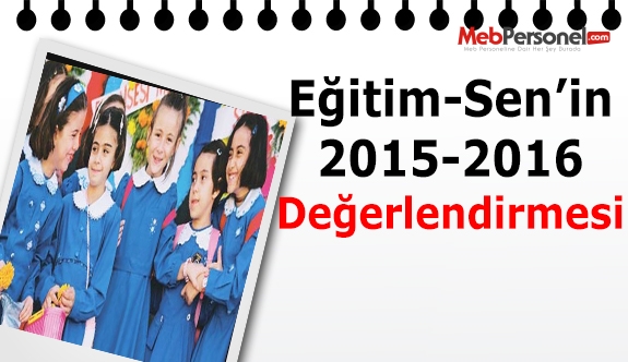 Eğitim Sen 2015-2016 eğitim öğretim yılını değerlendirdi