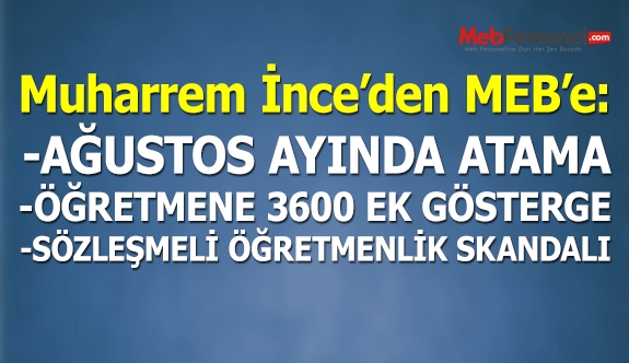 Muharrem İnce MEB'e Kan Kustu, Atama İstedi