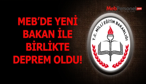MEB'de Yeni Bakan ile Birlikte DEPREM OLDU!