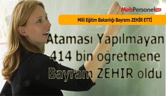 Bakan Yılmaz 414 bin öğretmene bayramı zehir etti