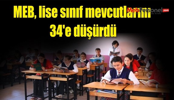 MEB, lise sınıf mevcutlarını 34'e düşürdü