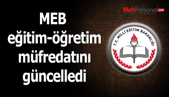 MEB eğitim-öğretim müfredatını güncelledi