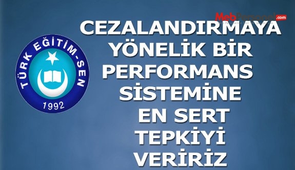 CEZALANDIRMAYA YÖNELİK BİR PERFORMANS SİSTEMİNE EN SERT TEPKİYİ VERİRİZ
