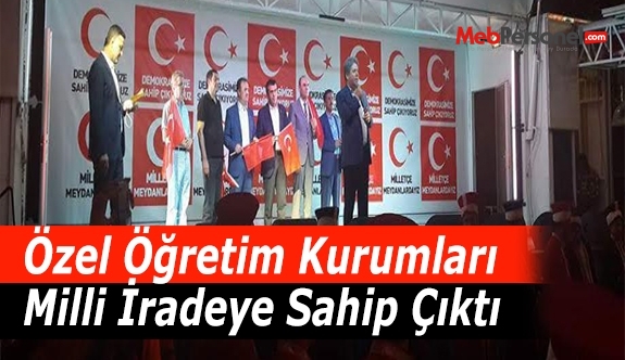 Özel Öğretim Kurumları Milli İradeye Sahip Çıktı