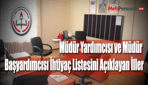 Müdür Yardımcısı ve Müdür Başyardımcısı İhtiyaç Listesini Açıklayan İller