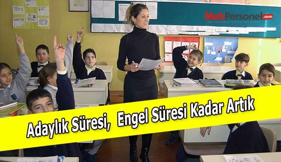 Adaylık Süresi,  Engel Süresi Kadar Artık