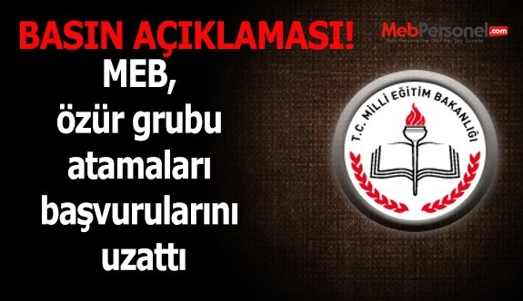 MEB, özür grubu atamaları başvurularını uzattı