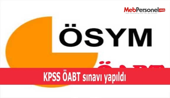 KPSS ÖABT sınavı yapıldı