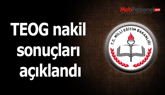 TEOG nakil sonuçları açıklandı