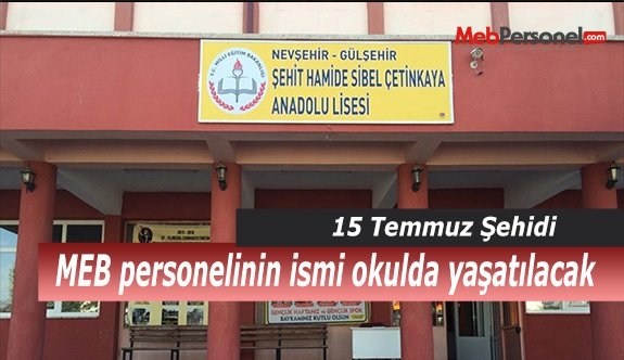 15 Temmuz şehidi MEB personelinin ismi okulda yaşatılacak
