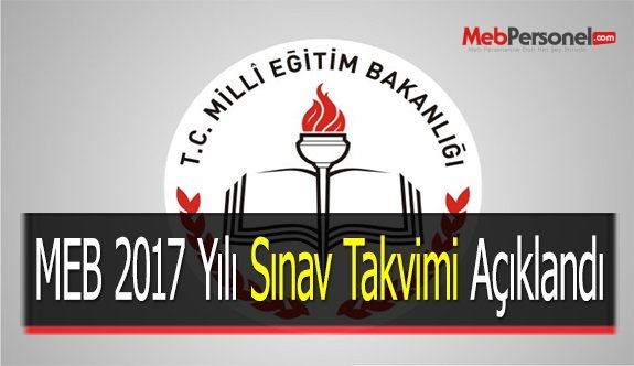 MEB 2017 Yılı Sınav Takvimi Açıklandı