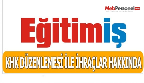 KHK DÜZENLEMESİ İLE İHRAÇLAR HAKKINDA