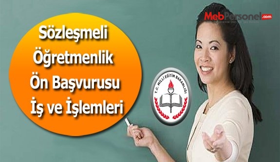 Sözleşmeli Öğretmenlik Ön Başvurusu İş ve İşlemleri