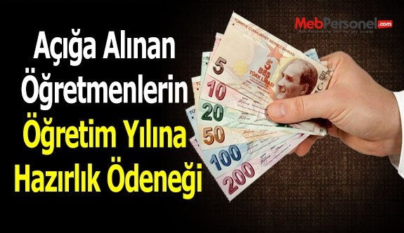 Açığa Alınan Öğretmenlerin Öğretim Yılına Hazırlık Ödeneği