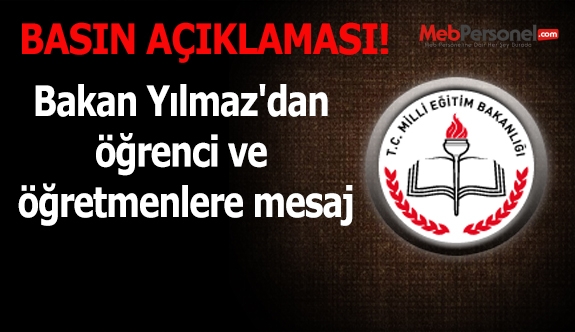 Bakan Yılmaz'dan öğrenci ve öğretmenlere mesaj