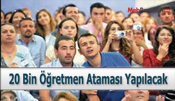 20 Bin Öğretmen Ataması Yapılacak