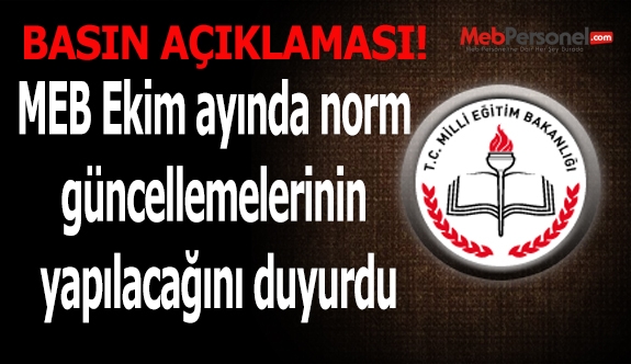 MEB Ekim ayında norm güncellemelerinin yapılacağını duyurdu