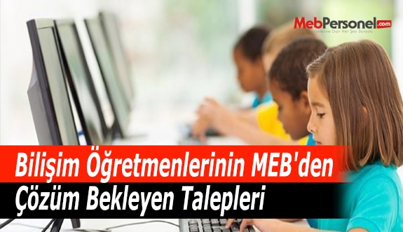 Bilişim Öğretmenlerinin MEB'den Talepleri