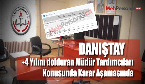 Danıştay ,+4 Yılını dolduran Müdür Yardımcıları Konusunda Karar Aşamasında