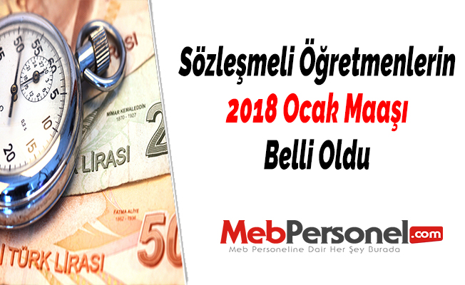 Sözleşmeli Öğretmenlerin 2018 Ocak Maaşı Belli Oldu