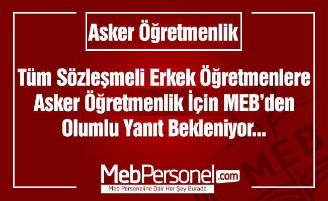 EBS'nin Sözleşmeli Asker Öğretmenlik İsteğine MEB'den Yanıt Bekleniyor
