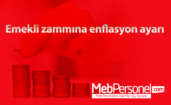 Emekli zammına enflasyon ayarı