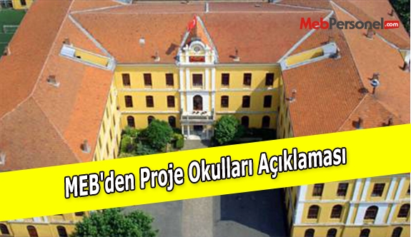 MEB'den Proje Okulları Açıklaması