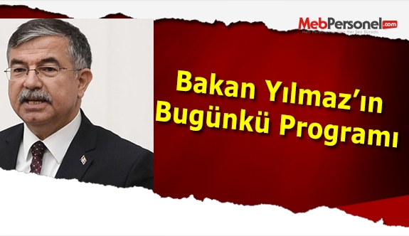 Millî Eğitim Bakanı bugün nerede?