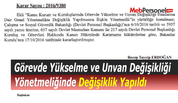 Görevde Yükselme ve Unvan Değişikliği Yönetmeliğinde Değişiklik Yapıldı