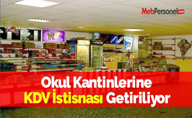Okul Kantinlerine KDV İstisnası Getiriliyor