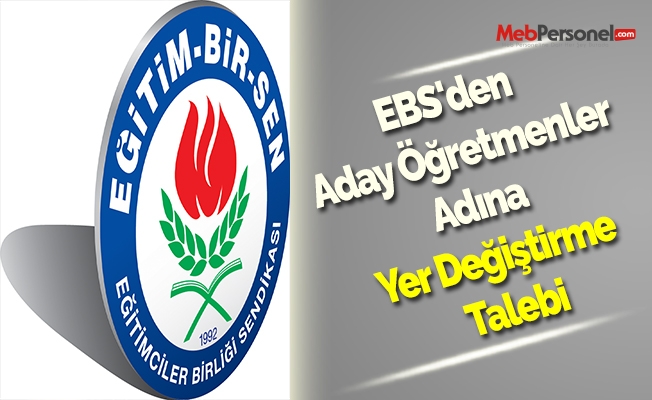 EBS'den Aday Öğretmenler Adına Yer Değiştirme Talebi
