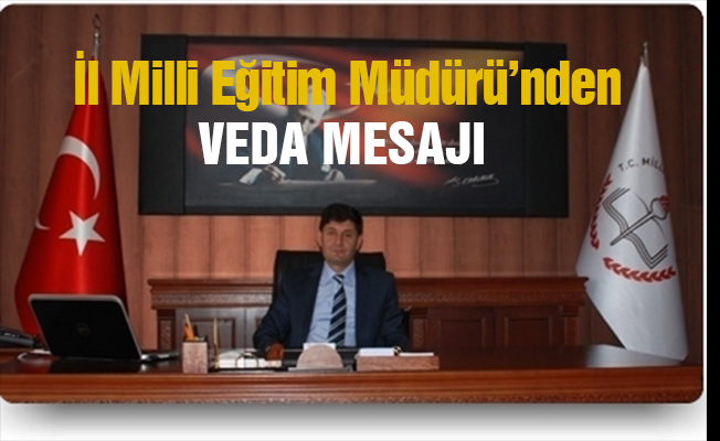 İl Milli Eğitim Müdürü Görevden Ayrıldı