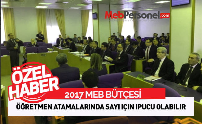 MEB'in 2017 Bütçesi Görüşülüyor