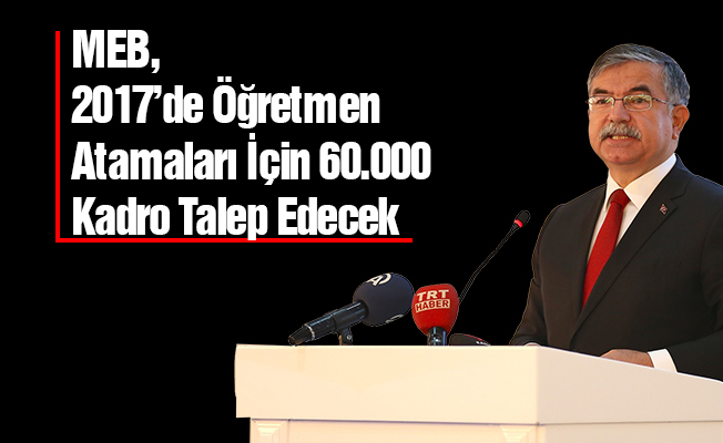 MEB, Öğretmen Atamaları İçin 60.000 Kadro Talep Edecek