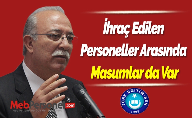 Koncuk: ''İhraç Edilen Personeller Arasında Masumlar da Var''