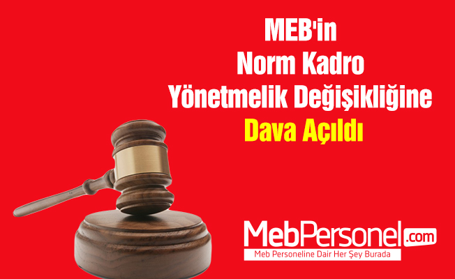 MEB'in Norm Kadro Yönetmelik Değişikliğine Dava Açıldı