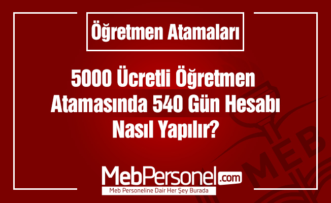 Ücretli Öğretmen Atamalarında 540 Saat Hesabı
