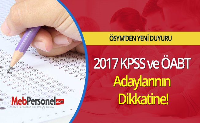 2017 KPSS ve ÖABT Adaylarının Dikkatine!