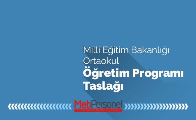 MEB Ortaokul Öğretim Programı Taslağı