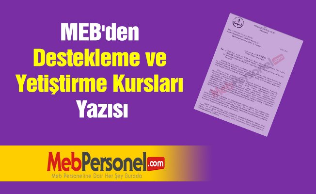 MEB'den ''Destekleme ve Yetiştirme Kursları'' Yazısı